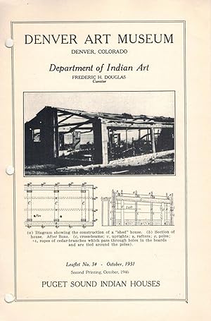 The Puget Sound Indians Houses Department of Indian Art Leaflet 34