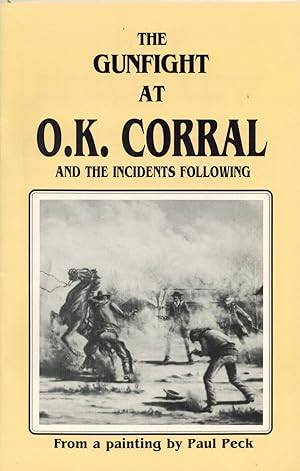 The Gunfight At O. K. Corral and Incidents Following