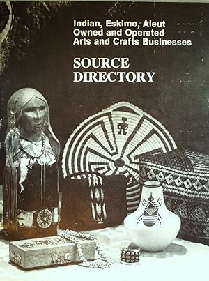 Native American Owned and Operated Arts and Crafts Businesses: Source Directory