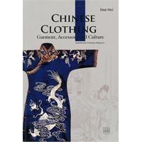 Chinese Clothing?Garment. Accessory and Culture