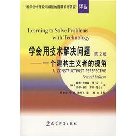 learn to use technology to solve issue a constructivist perspective(Chinese Edition)