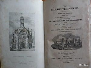 The Chichester Guide; Containing the History and Antiquities of the City, and Other Interesting O...