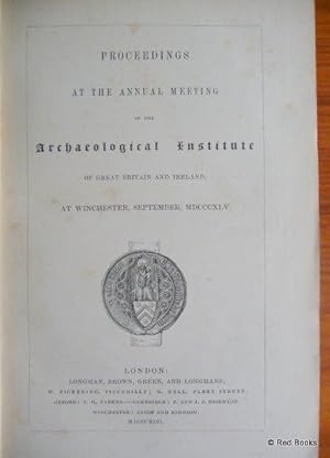 Proceedings at the Annual Meeting of the Archaeological Institute of Great Britain and Ireland at...