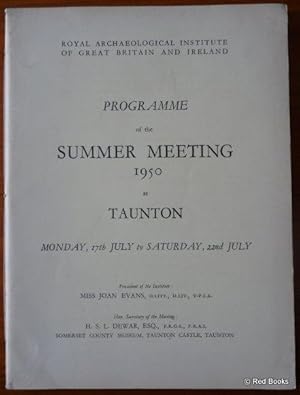 Royal Archaeological Institute of Great Britain and Ireland Programme of the Summer Meeting 1950 ...