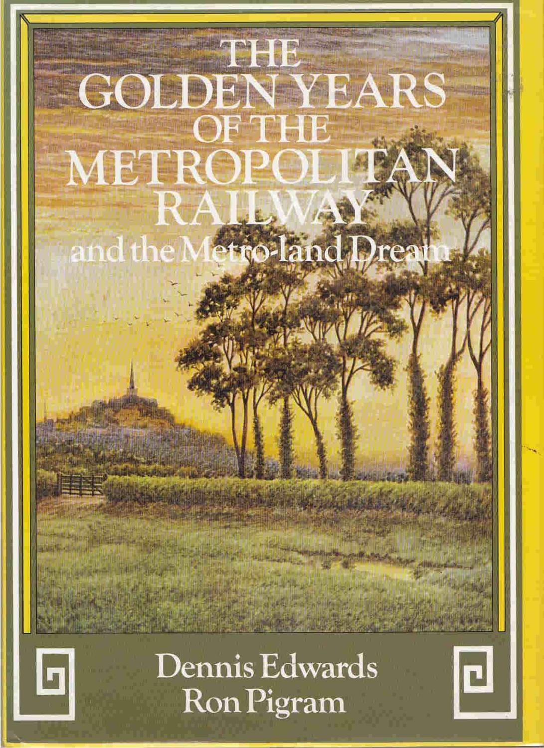 The Golden Years of the Metropolitan Railway
