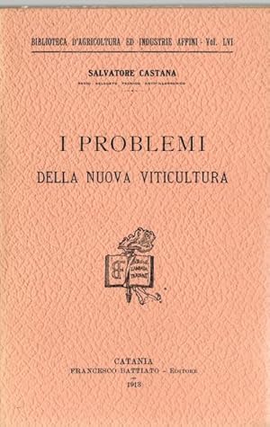 I problemi della nuova viticoltura.