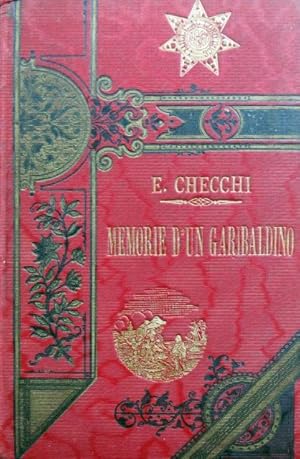 Memorie d'un garibaldino (1866). Con una lettera all'Editore di Giovanni Rizzi.
