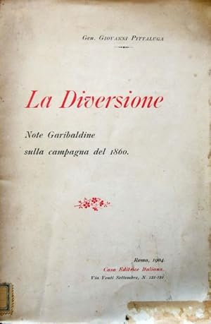 La Diversione. Note Garibaldine sulla campagna del 1860.