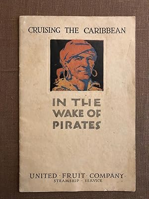 Cruising the Caribbean In the Wake of Pirates