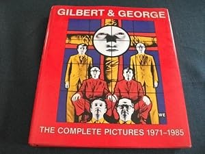 Gilbert & George. The Complete Pictures 1971-1985.