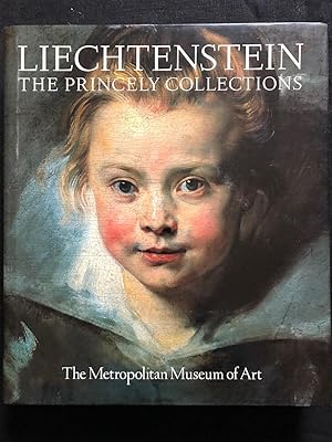 Liechtenstein. The Princely Collections.