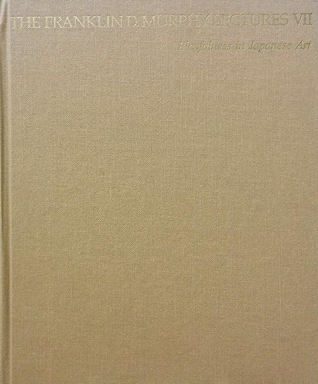 The Franklin D Murphy Lectures VII: Playfulness in Japanese Art: Tsuji Nobuo