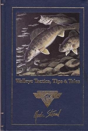 Walleye Tactics, Tips & Tales