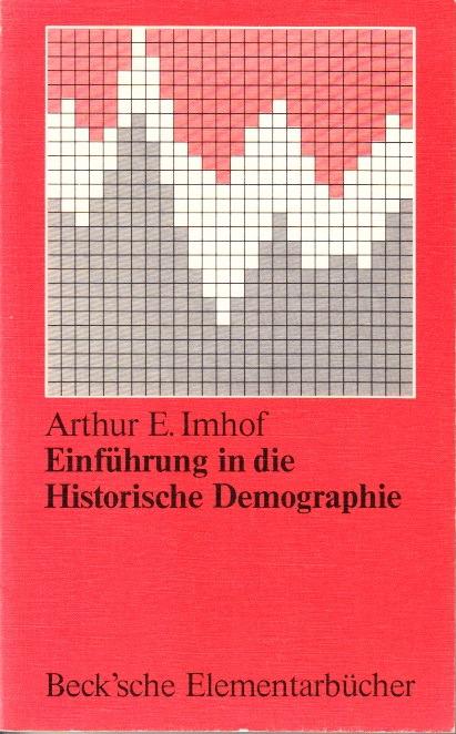Einführung in die historische Demographie.