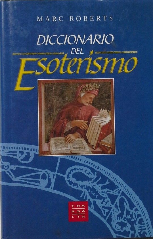 DICCIONARIO DEL ESOTERISMO - ROBERTS, MARC; IBERO IGLESIAS, RAMÓN, TR.