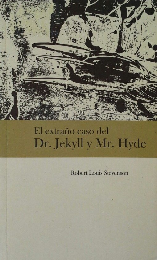EL EXTRAÑO CASO DEL DR. JECKYLL Y MR. HYDE