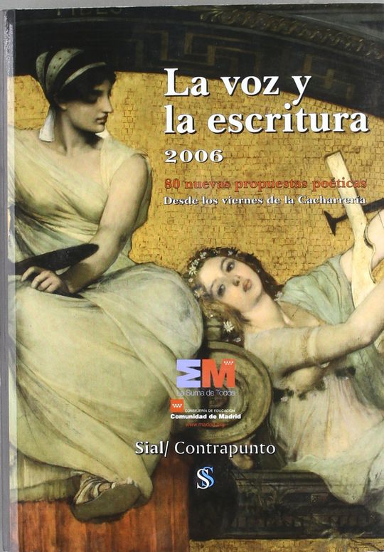 LA VOZ Y LA ESCRITURA 2006 - LOSADA GONZÁLEZ, MIGUEL; COORD.; TRUJILLO, JOSÉ RAMÓN; RODRÍGUEZ CAÑADA, BASILIO