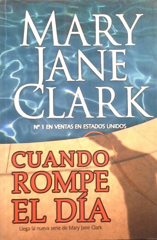 CUANDO ROMPE EL DÍA - CLARK, MARY JANE