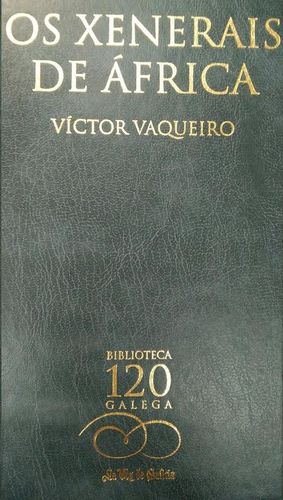 OS XENERAIS DE AFRICA - VAQUEIRO, VÃTOR