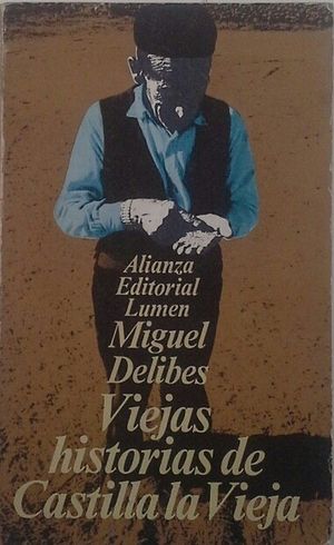 VIEJAS HISTORIAS DE CASTILLA LA VIEJA - DELIBES, MIGUEL