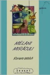 MÉLANI MIRÁCULI - WELSH, RENATE
