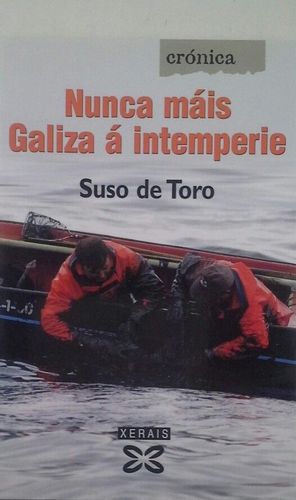 NUNCA MAIS.GALIZA A INTEMPERIE - TORO, SUSO DE