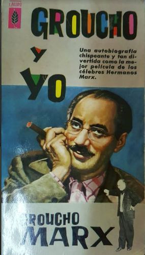 GROUCHO Y YO - MARX GROUCHO