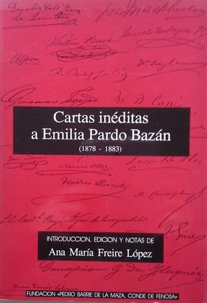 CARTAS INÉDITAS A EMILIA PARDO BAZÁN (1878-1883) - FREIRE LÓPEZ, ANA MARÍA