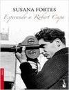 ESPERANDO A ROBERT CAPA - SUSANA FORTES; FORTES, SUSANA