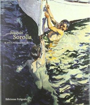 JOAQUÍN SOROLLA - PONS-SOROLLA, BLANCA