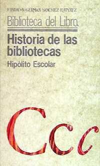 HISTORIA DE LAS BIBLIOTECA - ESCOLAR SOBRINO, HIPÓLITO