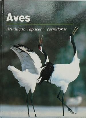 AVES I. ACUATICAS, RAPACES Y CORREDORAS