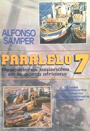 PARALELO 7 - PESCADORES ESPAÑOLES EN LA COSTA AFRICANA