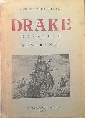 DRAKE - CORSARIO Y ALMIRANTE