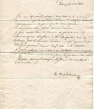 Lettre signée Le Prince Ferdinand, datée "Valençay, 14 octobre 1813". Signature autographe. Princ...