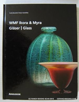 Ikora and Myra Glass by WMF: One-of-a-Kind and Mass-Produced Art Glass from the 1920s to the 1950s