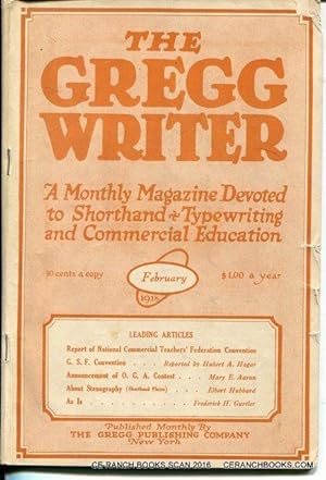 The Gregg Writer-A Monthly Magazine Devoted to Shorthand, Typewriting and Commercial Education-Fe...