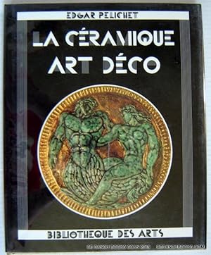 La Ceramique Art Deco (Arts decoratifs) (French Edition)