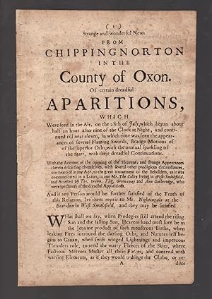 Strange and wonderful news from Chipping Norton in the county of Oxon. Of certain dreadful appari...