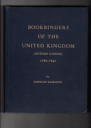 Bookbinders of the United Kingdom (Outside London) 1780-1840. (FIRST EDITION 1954)