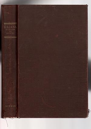 U.S.Iana (1700-1950) A Selective Bibliography in which are described 11,620 Uncommon and Signific...