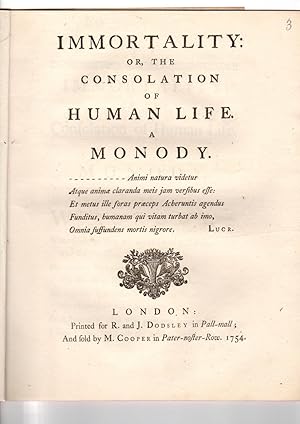 Immortality: or, the consolation of human life. A monody.