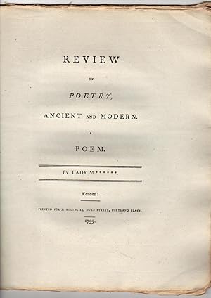 Review of poetry, ancient and modern [A poem]. By Lady M******.