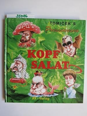 Tomicek, Jürgen: Tomicek`s Pressewesen; Teil: Nr. 7., Kopfsalat