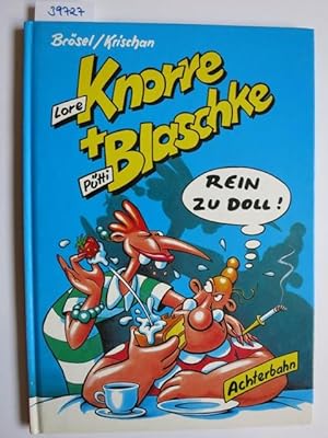 Lore Knorre + Pütti Blaschke - rein zu doll!.