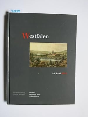 Westfalen. 90. Band 2012. Hefte für Geschichte, Kunst und Volkskunde.