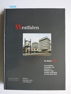 (Westfalen 94. Band 2016: Hefte für Geschichte, Kunst und Volkskunde): Denkmalpflege, Landschafts...