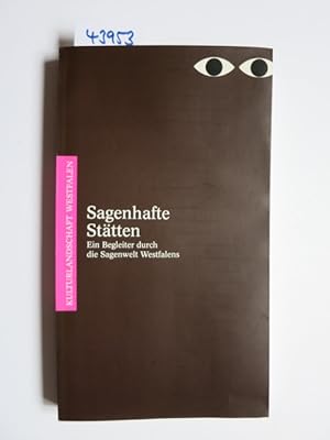 Sagenhafte Stätten : ein Begleiter durch die Sagenwelt Westfalens. Dietmar Sauermann. In Zusammen...