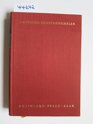 Deutsche Kunstdenkmäler. Ein Bildhandbuch. Rheinland - Pfalz / Saar / herausgegeben von Reinhardt...