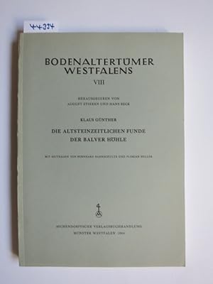 Die altsteinzeitlichen Funde der Balver Höhle / Klaus Günther. Mit Beiträgen von Bernhard Bahnsch...